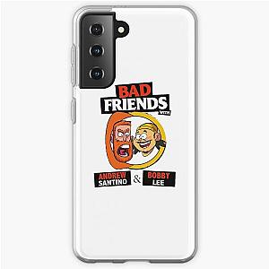 BAD FRIENDS PODCAST - BOBBY LEE - ANDREW SANTINO Samsung Galaxy Soft Case Official Merch RB1111