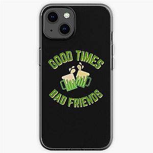 Good Times Bad Friends Quote Mens Boys iPhone Soft Case Official Merch RB1111