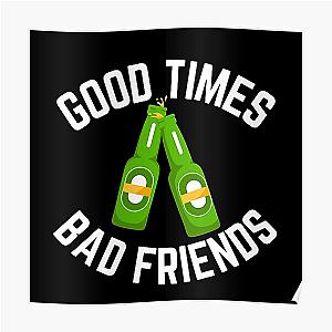 Good Times Bad Friends Vintage Mens Boys Poster Official Merch RB1111