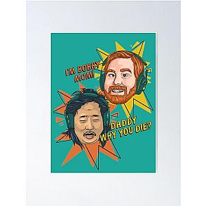 BAD FRIENDS PODCAST - Bad Friends I'm Bobby Mom, Daddy Why You Die Poster Official Merch