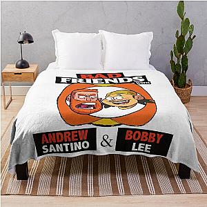 BAD FRIENDS PODCAST - BOBBY LEE - ANDREW SANTINO Throw Blanket Official Merch RB1111