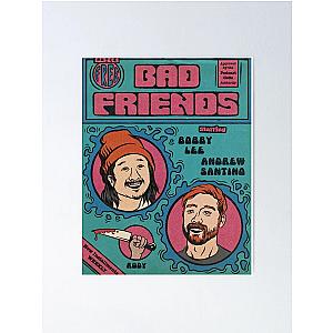 BAD FRIENDS PODCAST - Bad Friends New Installments Weekly Poster Official Merch