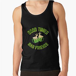 Good Times Bad Friends Quote Mens Boys Tank Top Official Merch RB1111