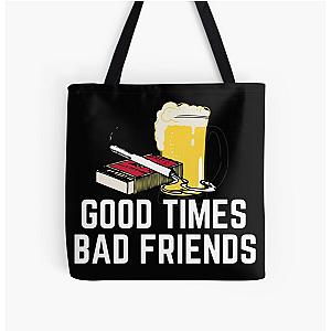 Good Times Bad Friends Quote Mens Boys All Over Print Tote Bag Official Merch RB1111