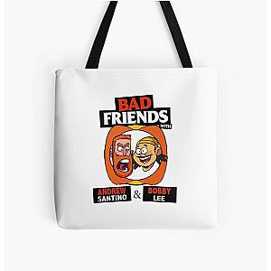 BAD FRIENDS PODCAST - BOBBY LEE - ANDREW SANTINO All Over Print Tote Bag Official Merch RB1111