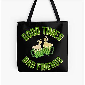 Good Times Bad Friends Quote Mens Boys All Over Print Tote Bag Official Merch RB1111