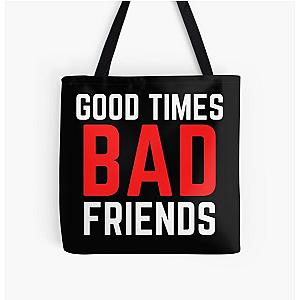 Good Times Bad Friends Funny Mens Boys All Over Print Tote Bag Official Merch RB1111