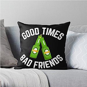 Good Times Bad Friends Vintage Mens Boys Throw Pillow Official Merch RB1111