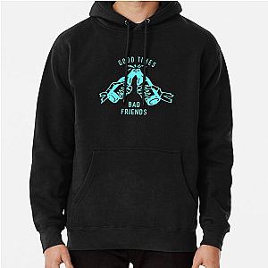 Good Times Bad Friends Pullover Hoodie Official Merch RB1111