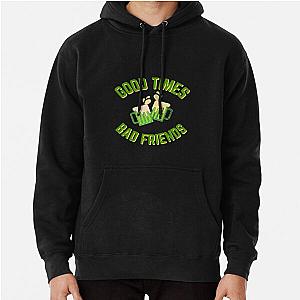 Good Times Bad Friends Quote Mens Boys Pullover Hoodie Official Merch RB1111