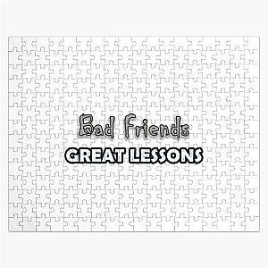 Bad Friends Puzzles - Bad friends Great Lessons for your life Jigsaw Puzzle