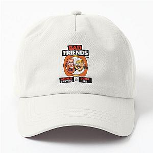 Bad Friends Hats &amp; Caps - Bobby Lee &amp; Andrew Santino Dad Hat