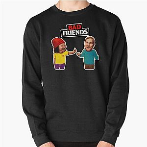 Bad Friends Sweatshirts - Bad Friends Pullover Sweatshirt