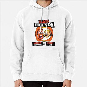 Bad Friends Hoodies - Bobby Lee &amp; Andrew Santino Pullover Hoodie