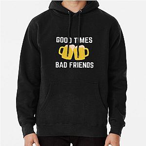 Bad Friends Hoodies - Good Times Bad Friends Retro Mens Boys Pullover Hoodie
