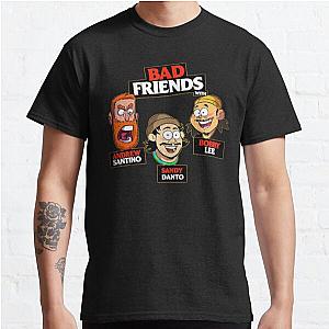 Bad Friends T-Shirts - Bad Friends Classic T-Shirt
