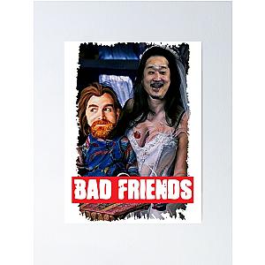 Bad Friends Posters - Bad Friends Comedy Poster