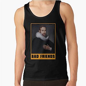 Bad Friends Tank Tops - Bad friends Tank Top
