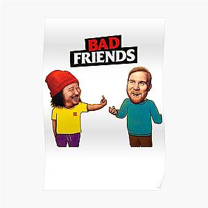 Bad Friends Posters - Bad Friends Poster