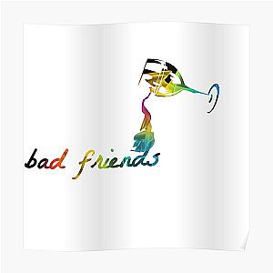 Bad Friends Posters - Bad friends Poster