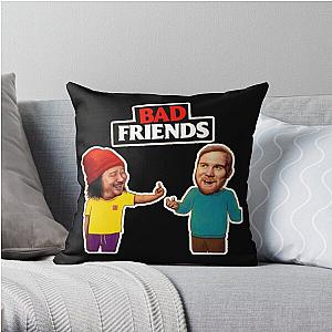 Bad Friends Pillows - Bad Friends Throw Pillow Cover