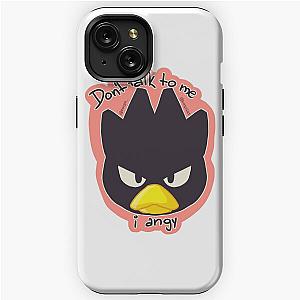 Badtz Maru Don't Talk to me Sticker iPhone Tough Case