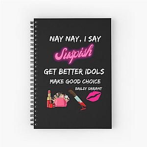 Susspish Nay Nay I Say Tshirt- Bailey Sarian Make Up Tshirt Spiral Notebook