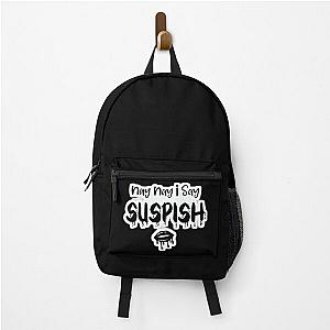  Bailey Sarian Suspish Don't Murder Anyone Today Tshirt Backpack