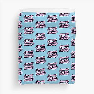 I am weird, I am dark, I am crazy Barbie quote Duvet Cover