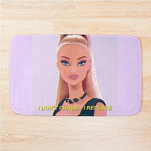 Barbie quote I don't chase I replace Bath Mat