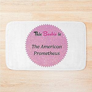 This Barbie is the American Prometheus Bath Mat