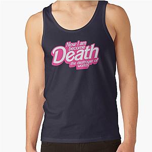 Barbenheimer Quote, I am become Death Destroyer of Worlds - Barbie x Oppenheimer Tank Top