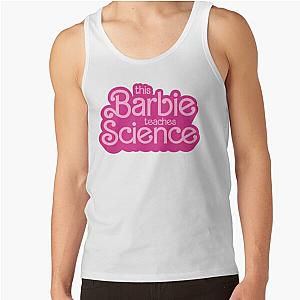 This Barbie teaches Science - STEM Barbie - Christmas Teacher Gift Tank Top