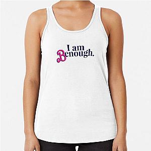 I Am Benough - Barbie Movie  Racerback Tank Top