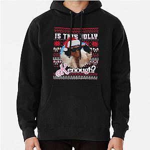 Is This Jolly Kenough? - Barbie Xmas Ugly Sweater Pullover Hoodie