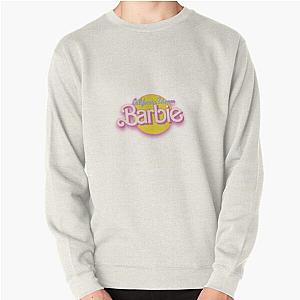 barbie dreaming  Pullover Sweatshirt