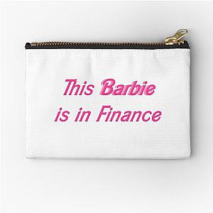 This Barbie is in Finance Zipper Pouch