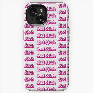 Barbie Bad Bitch iPhone Tough Case