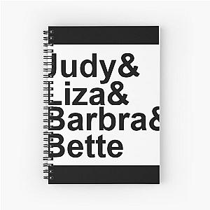 Judy Garland Liza Minnelli Barbra Streisand Bette Midler Spiral Notebook