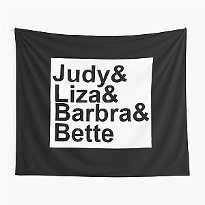 Judy Garland Liza Minnelli Barbra Streisand Bette Midler Tapestry