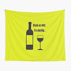 Drunk on wine, I'm amazing... Barenaked Ladies lyric - dark text Tapestry