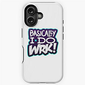 Basically I Do Work iPhone Tough Case