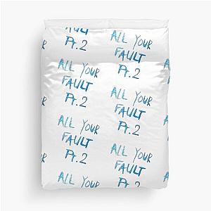 All Your Fault Pt. 2 Bebe Rexha  Duvet Cover