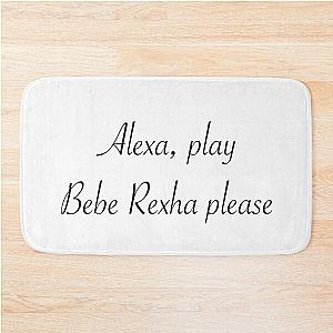 Alexa Bebe Rexha Please Bath Mat