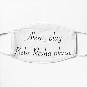 Alexa Bebe Rexha Please Flat Mask