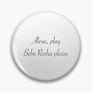 Alexa Bebe Rexha Please Pin