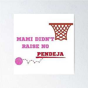 Mami Didn't Raise No Pendeja Becky G and Natti Natasha Poster