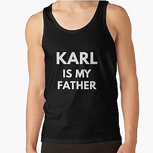 Karl Is My Father Tank Top