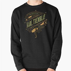 Karl Tremblay 1976 - 2023 The unforgettable D24 Pullover Sweatshirt