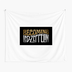 Becoming Led Zeppelin From The Beginning Becoming Led Zeppelin Tapestries